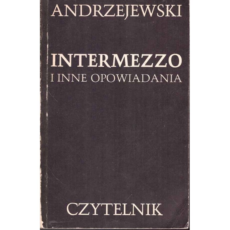 Intermezzo i inne opowiadania Intermezzo i inne opowiadania