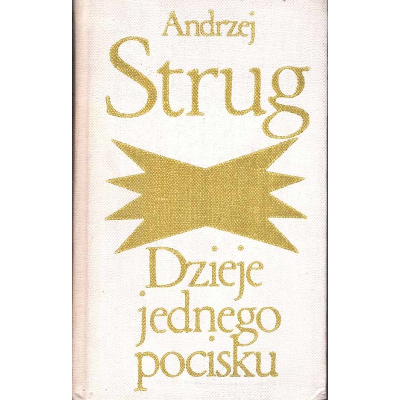 Dzieje jednego pocisku Dzieje jednego pocisku