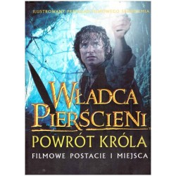 Władca Pierścieni - Powrót Króla. Filmowe postacie i miejsca