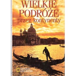 Wielkie podróże przez kontynenty