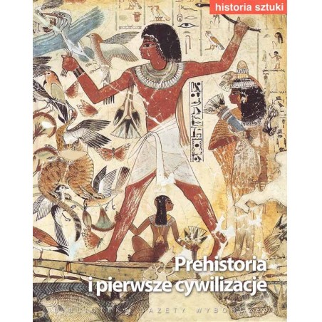 Prehistoria i pierwsze cywilizacje