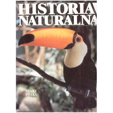 Historia naturalna: ssaki, ptaki