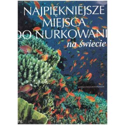 Najpiękniejsze miejsca do nurkowania na świecie