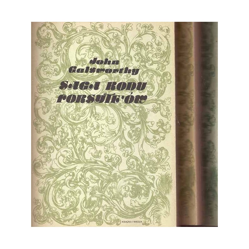 Saga rodu Forsyte'ów. T. 1-3 Saga rodu Forsyte'ów. T. 1-3