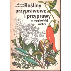 Rośliny przyprawowe i przyprawy w węgierskiej kuchni