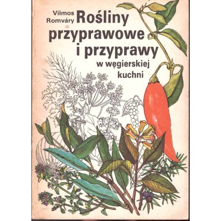 Rośliny przyprawowe i przyprawy w węgierskiej kuchni
