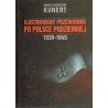 Ilustrowany przewodnik po Polsce podziemnej 1939 - 1945