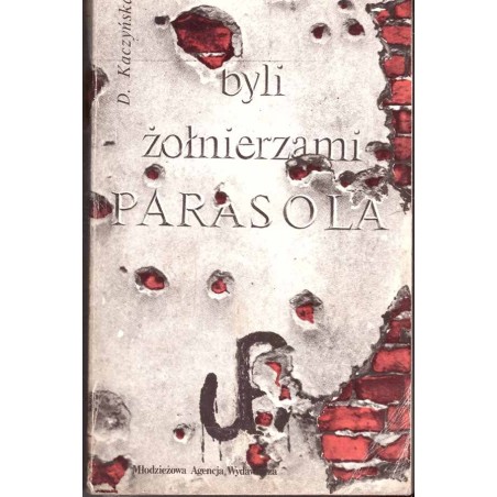 Byli żołnierzami "Parasola"