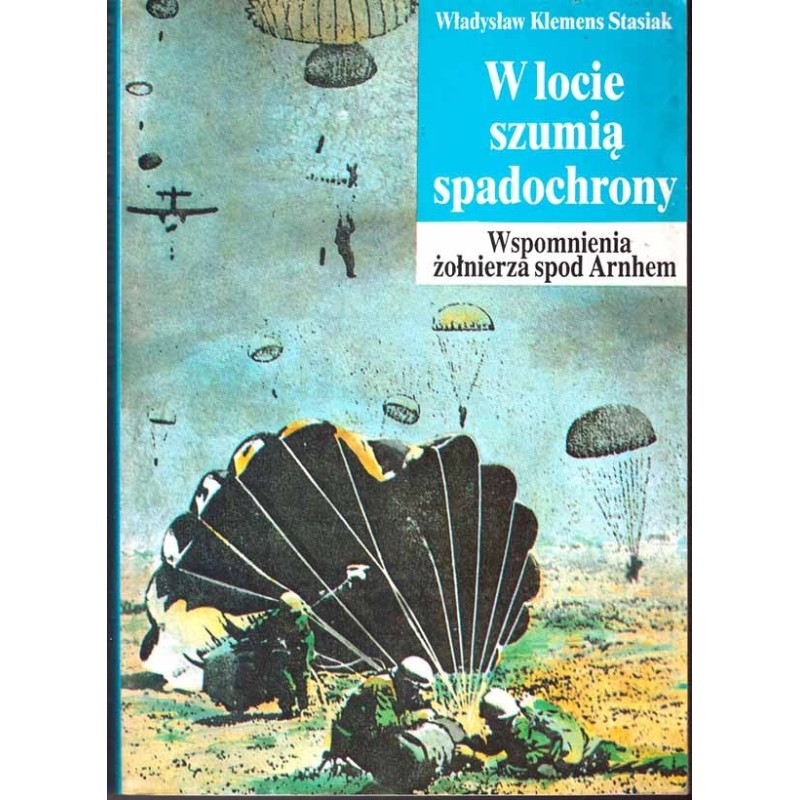W locie szumią spadochrony W locie szumią spadochrony