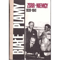 Białe plamy. ZSRR-Niemcy 1939-1941