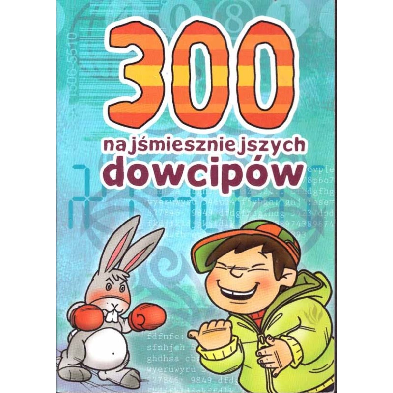 300 najśmieszniejszych dowcipów