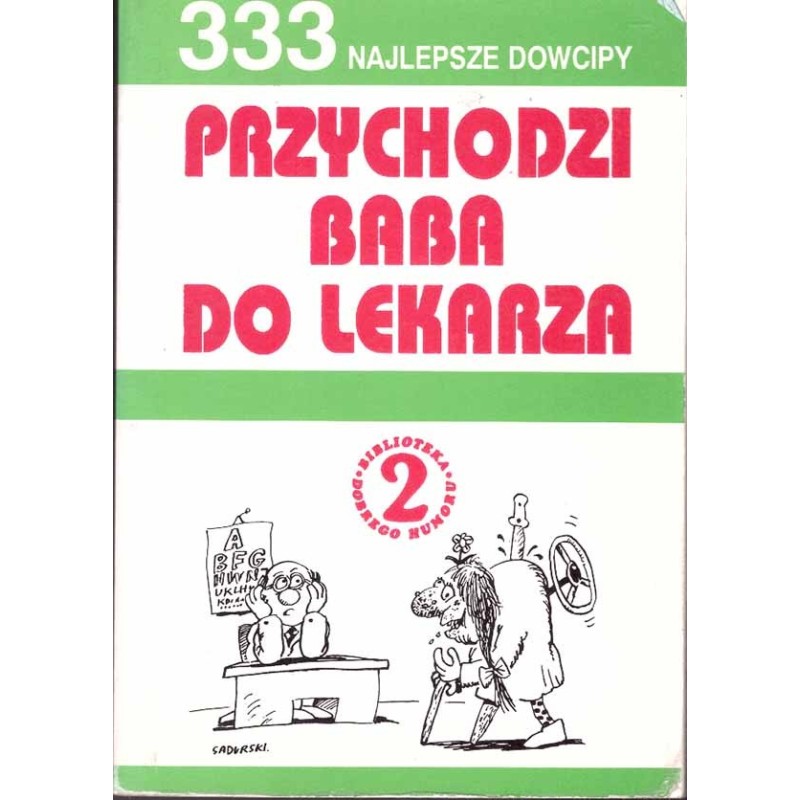 Przychodzi baba do lekarza