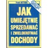 Jak umiejętnie sprzedawać i zwielokrotniać dochody