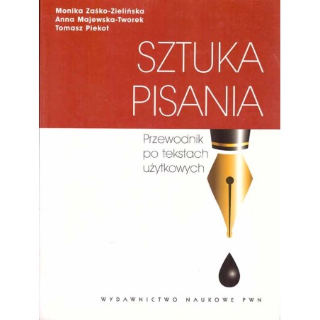 Sztuka pisania. Przewodnik po tekstach użytkowych