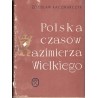 Polska czasów Kazimierza Wielkiego