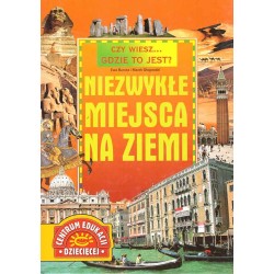 Niezwykłe miejsca na Ziemi