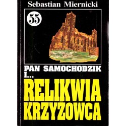 Pan Samochodzik i... Relikwia krzyżowca (tom 55)