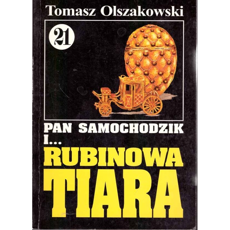 Pan Samochodzik i... Rubinowa tiara (tom 21)