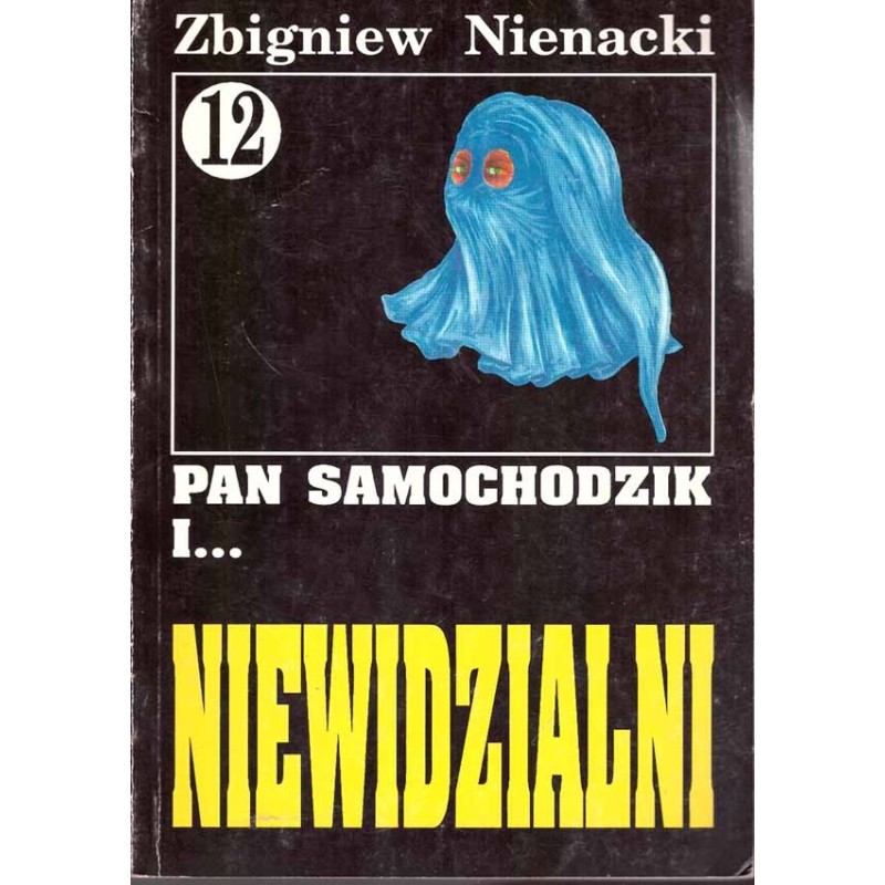 Pan Samochodzik i... Niewidzialni (tom 12)