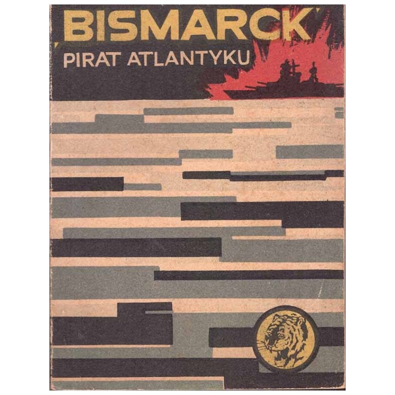 Seria "Żołty Tygrys": "Bismarck" pirat Atlantyku