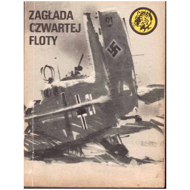 Seria "Żołty Tygrys": Zagłada Czwartej Floty