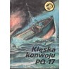 Seria "Żołty Tygrys": Klęska konwoju PQ-17