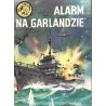 Seria "Żołty Tygrys": Alarm na "Garlandzie"