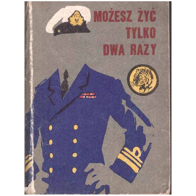Seria "Żołty Tygrys": Możesz żyć tylko dwa razy
