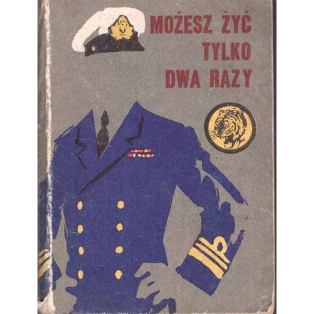 Seria "Żołty Tygrys": Możesz żyć tylko dwa razy