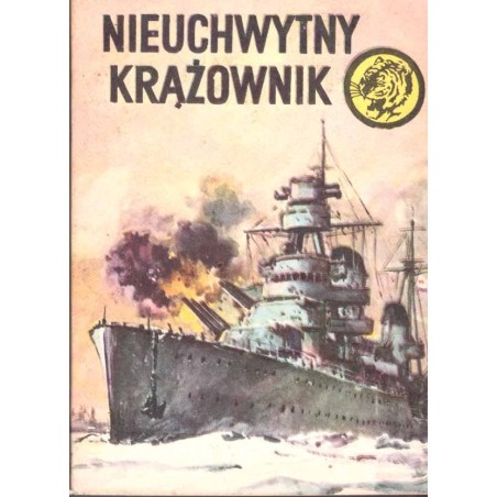 Seria "Żołty Tygrys": Nieuchwytny krążownik