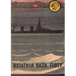 Seria "Żołty Tygrys": Ostatnia baza floty