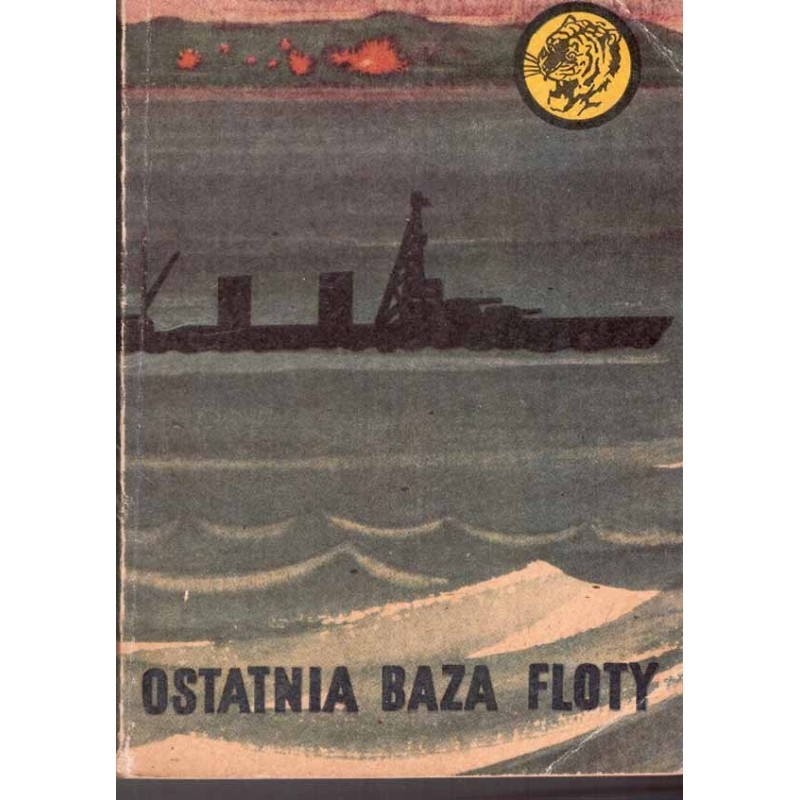 Seria "Żołty Tygrys": Ostatnia baza floty