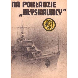 Seria "Żołty Tygrys": Na pokładzie "Błyskawicy"