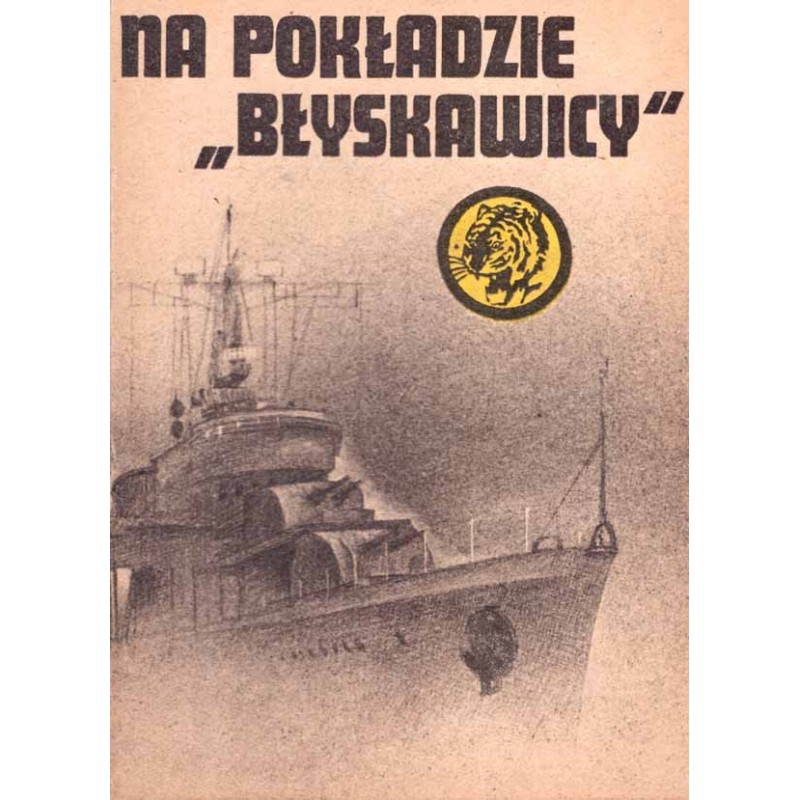 Seria "Żołty Tygrys": Na pokładzie "Błyskawicy"