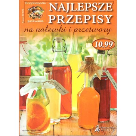 Najlepsze przepisy na nalewki i przetwory