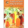 Najlepsze przepisy na nalewki i przetwory