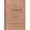 Die Ladung. Band I
