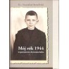 Mój rok 1944. Wspomnienia dwunastolatka