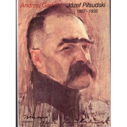 Józef Piłsudski 1867-1935