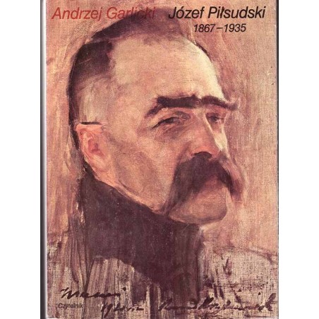 Józef Piłsudski 1867-1935