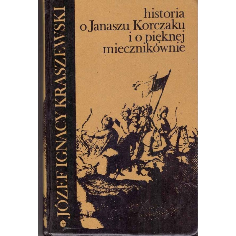 Historia o Janaszu KOrczaku i pięknej miecznikównie