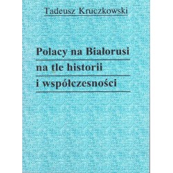 Polacy na Białorusi na tle historii i współczesności
