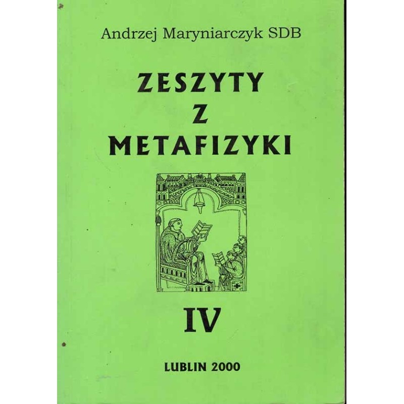 Zeszyty z metafizyki IV