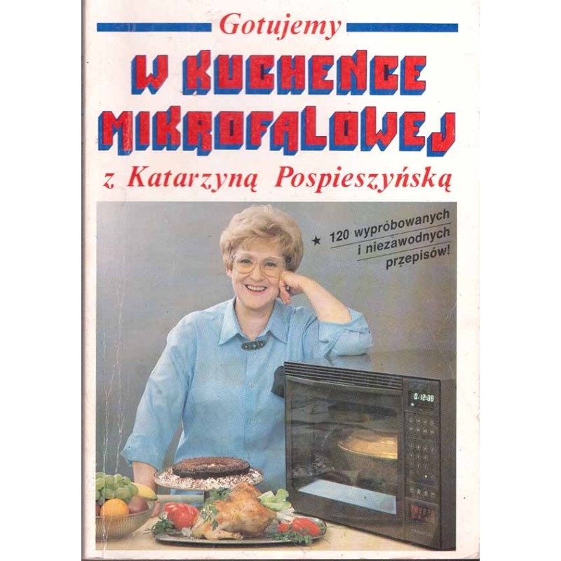 Gotujemy w kuchence mikrofalowej z Katarzyną Pospieszyńską