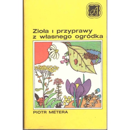 Zioła i przyprawy z wlasnego ogródka