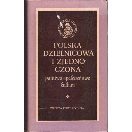Polska dzielnicowa i zjednoczona