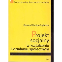 Projekt socjalny w kształceniu i działaniu społecznym