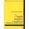 Projekt socjalny w kształceniu i działaniu społecznym